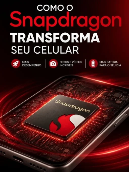 Como o Snapdragon transforma seu celular